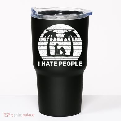 I Hate People Beach Bum Tumbler