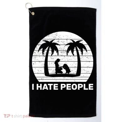 I Hate People Beach Bum Golf Towel