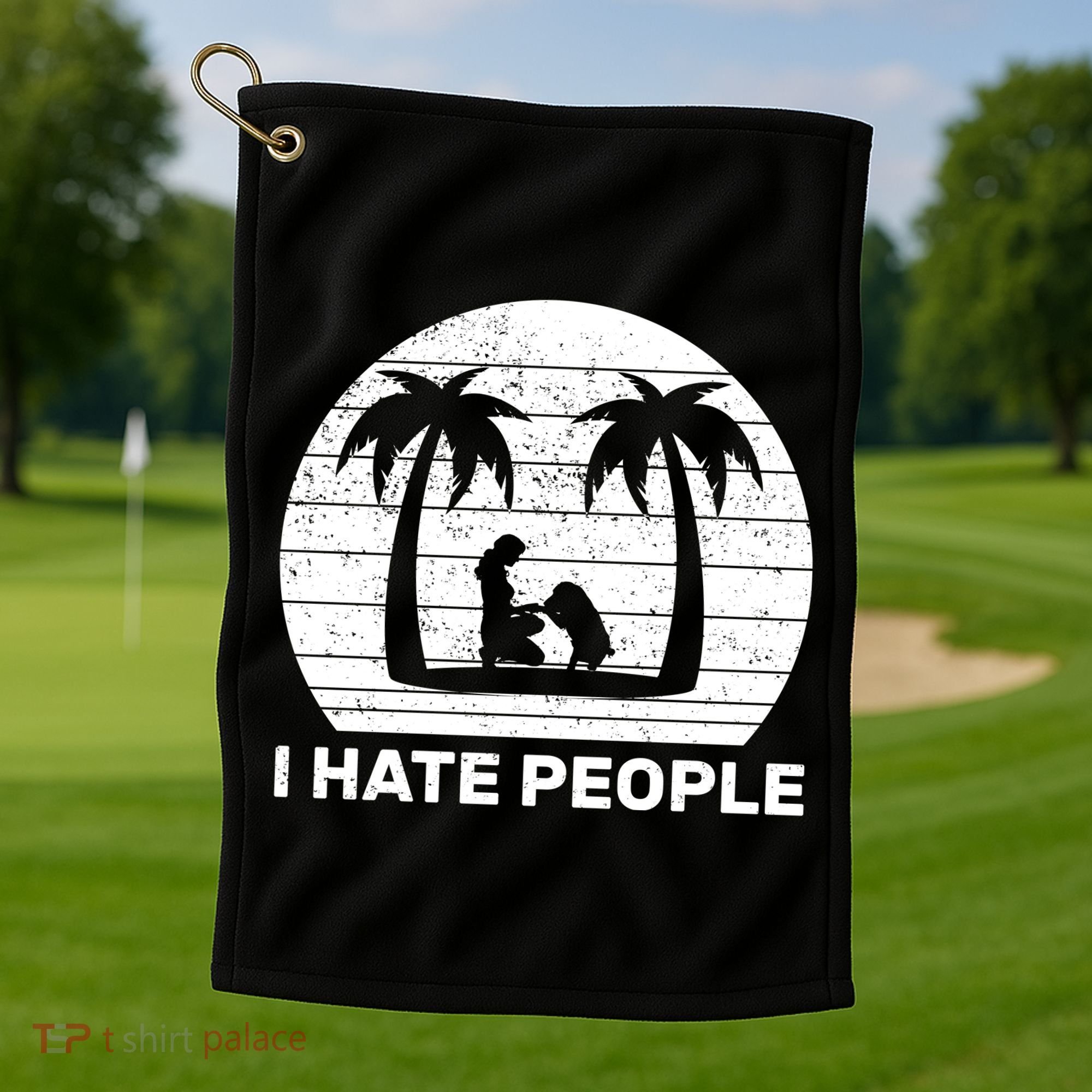 I Hate People Beach Bum Golf Towel