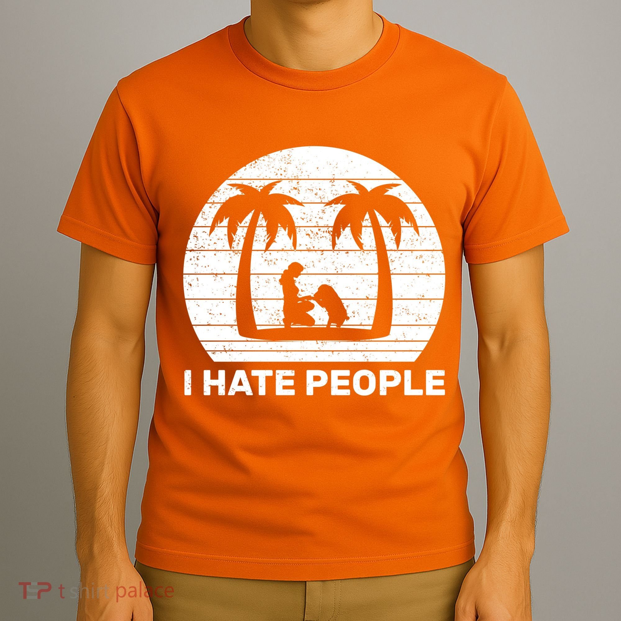 I Hate People Beach Bum T-Shirt