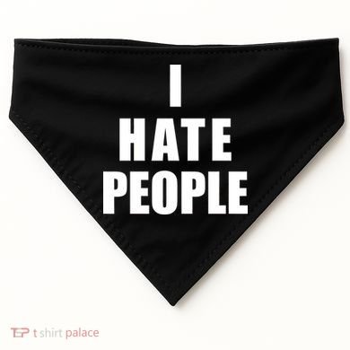 I Hate People Bold USA-Made Doggie Bandana