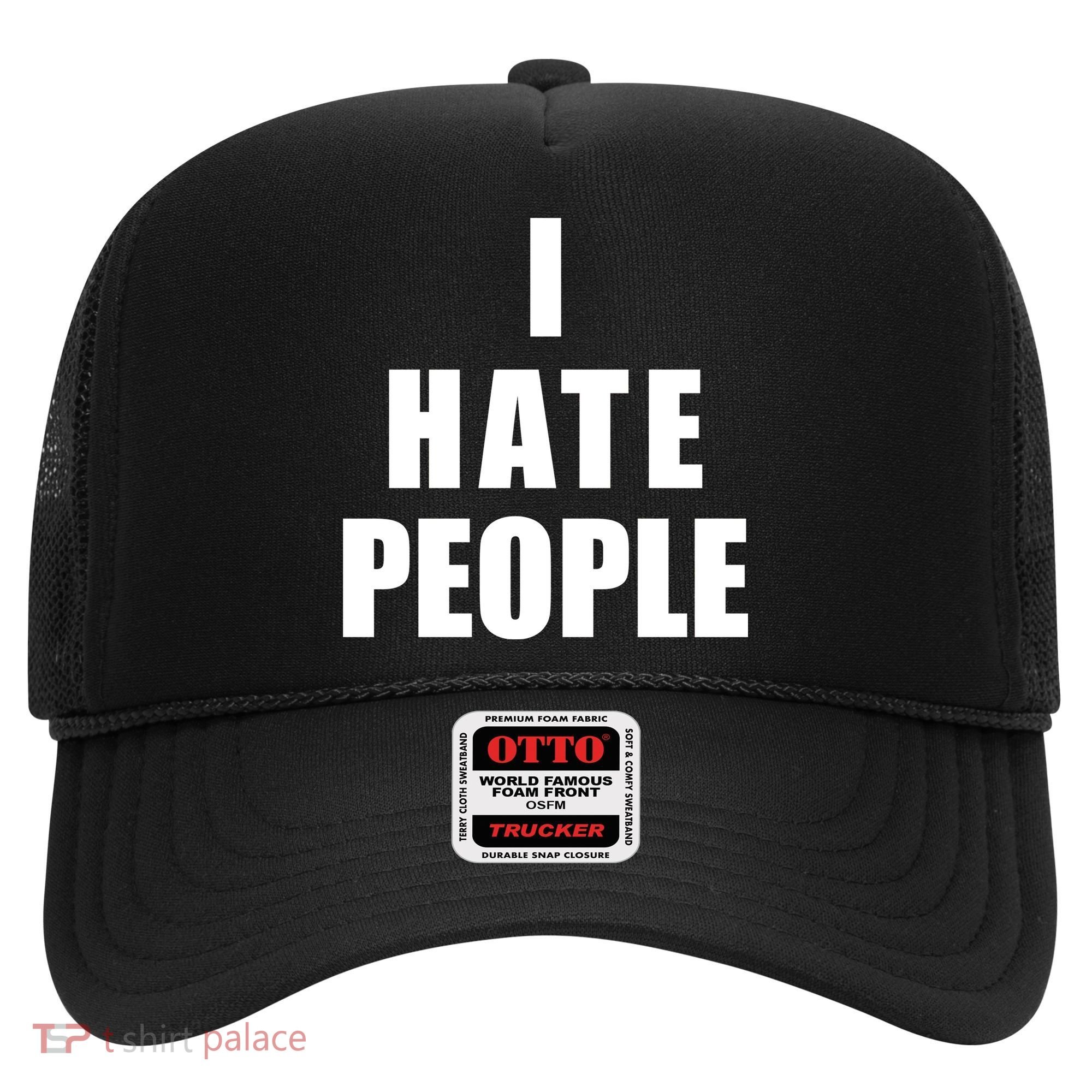 I Hate People Bold Hat
