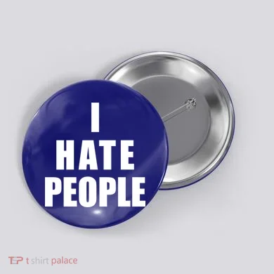 I Hate People Bold Button