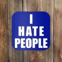 I Hate People Bold Coaster thumb 0