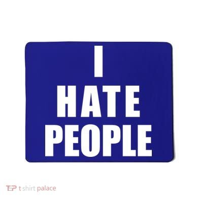 I Hate People Bold Mousepad
