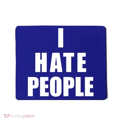 I Hate People Bold Mousepad