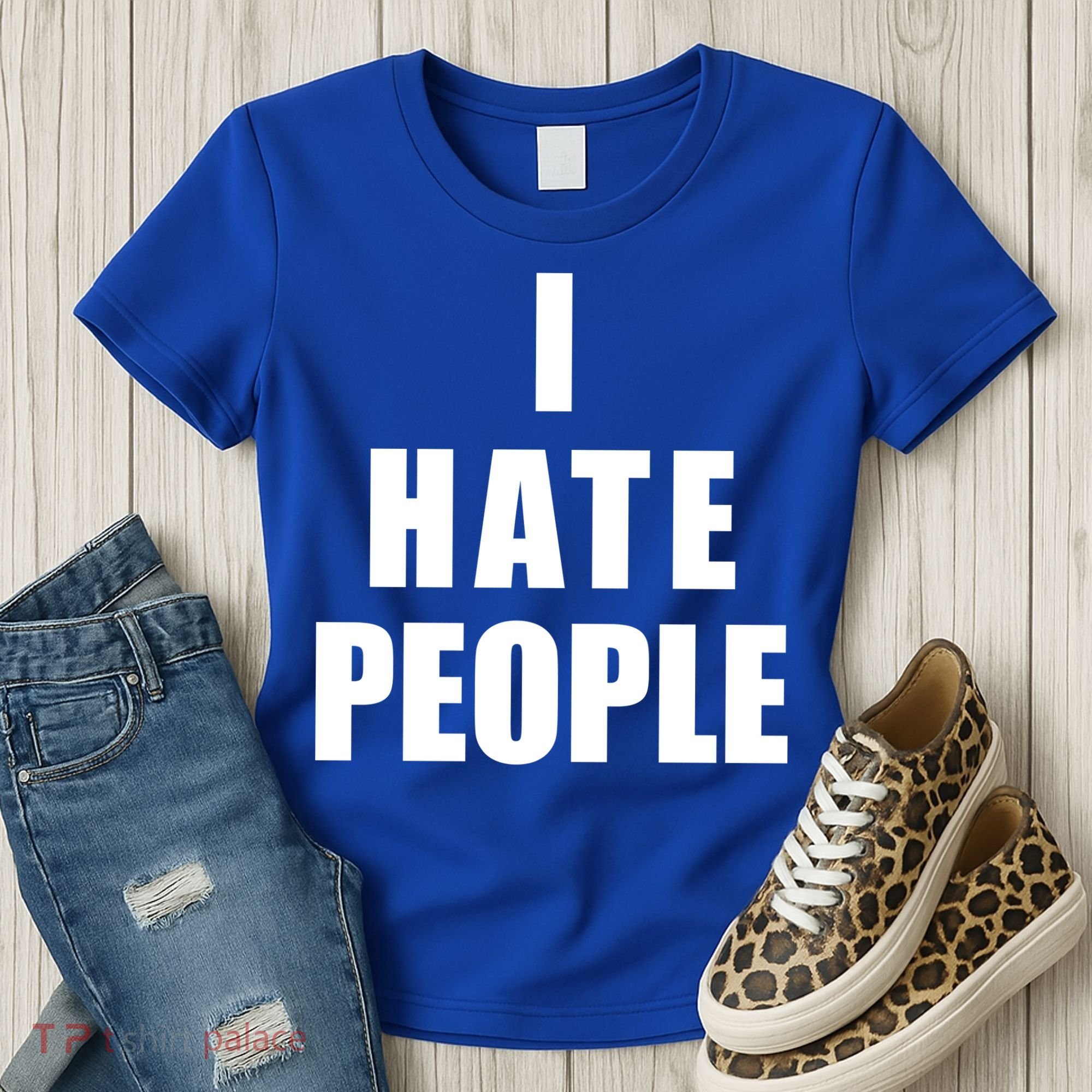 I Hate People Bold Women's T-Shirt