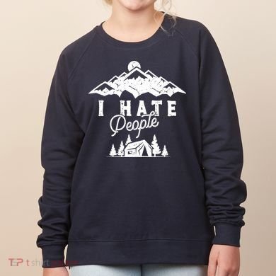 I Hate People Funny Camping Mountains  Women's Sweatshirt