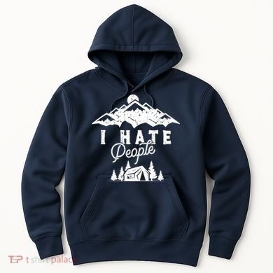 I Hate People Funny Camping Mountains  Hoodie