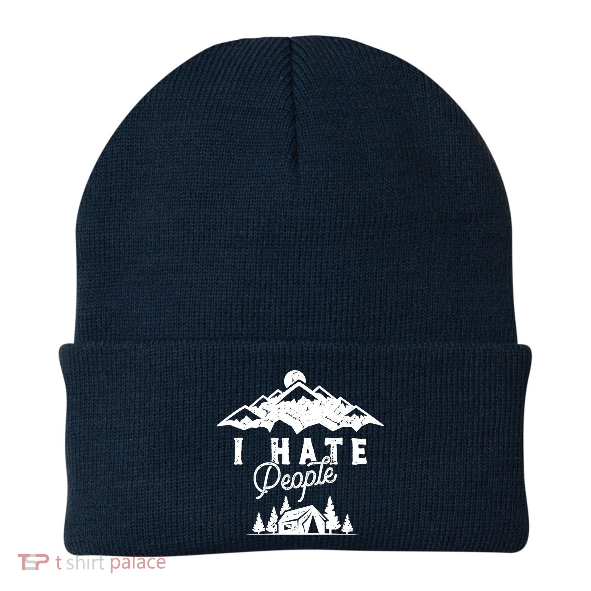 I Hate People Funny Camping Mountains  Beanie