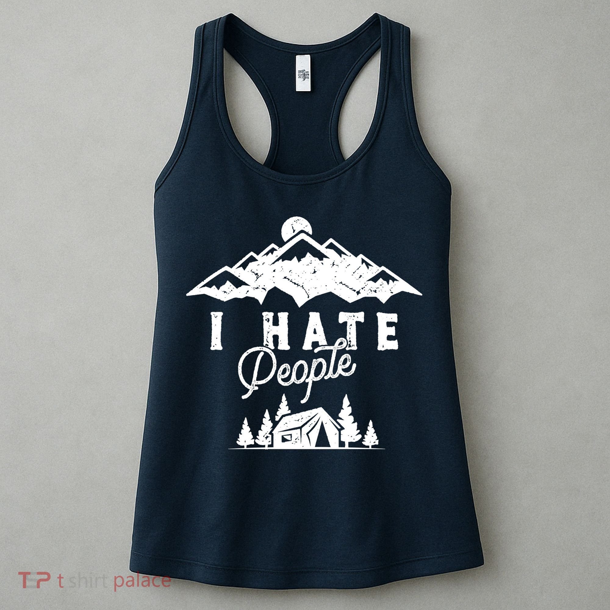 I Hate People Funny Camping Mountains  Women's Tank Top
