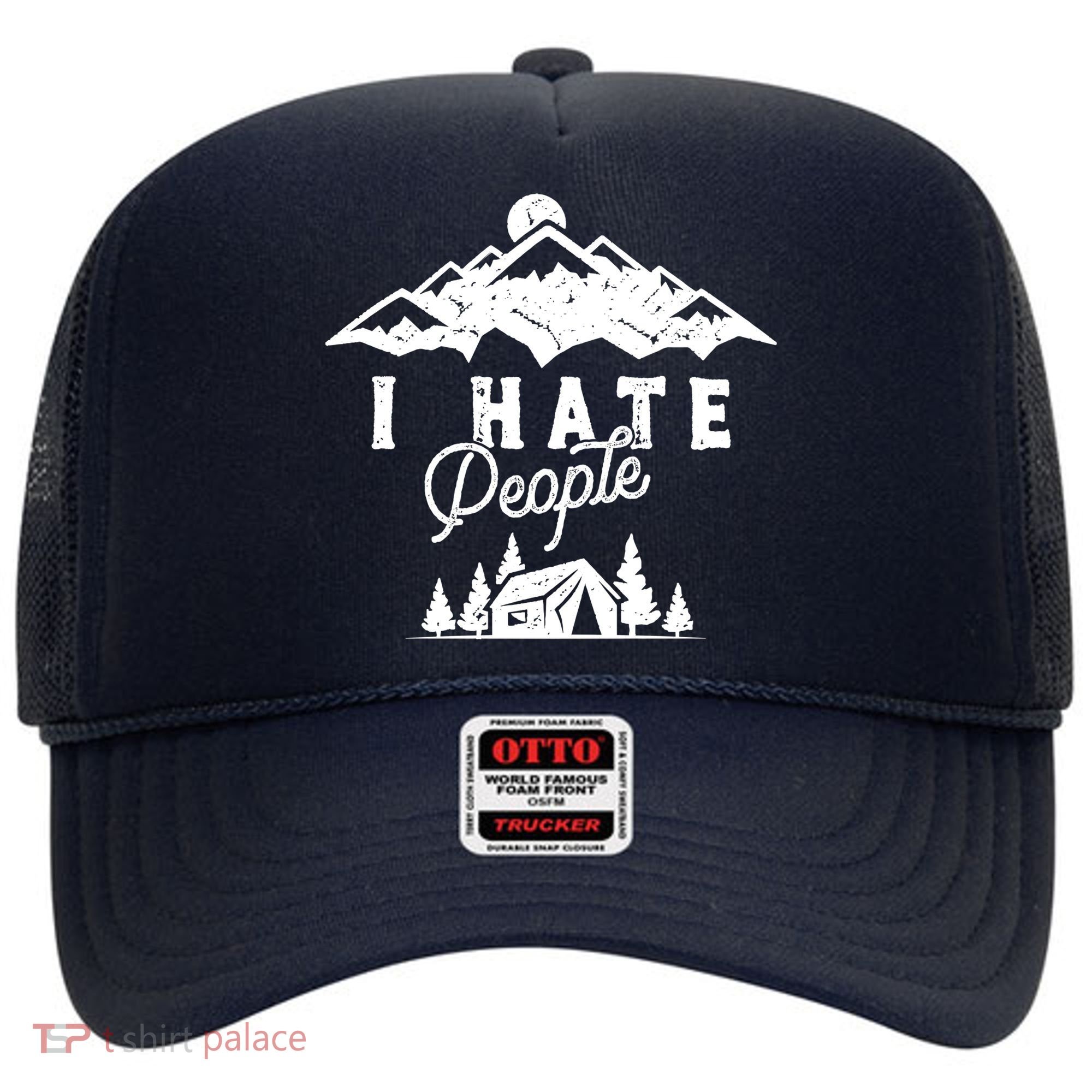I Hate People Funny Camping Mountains  Hat
