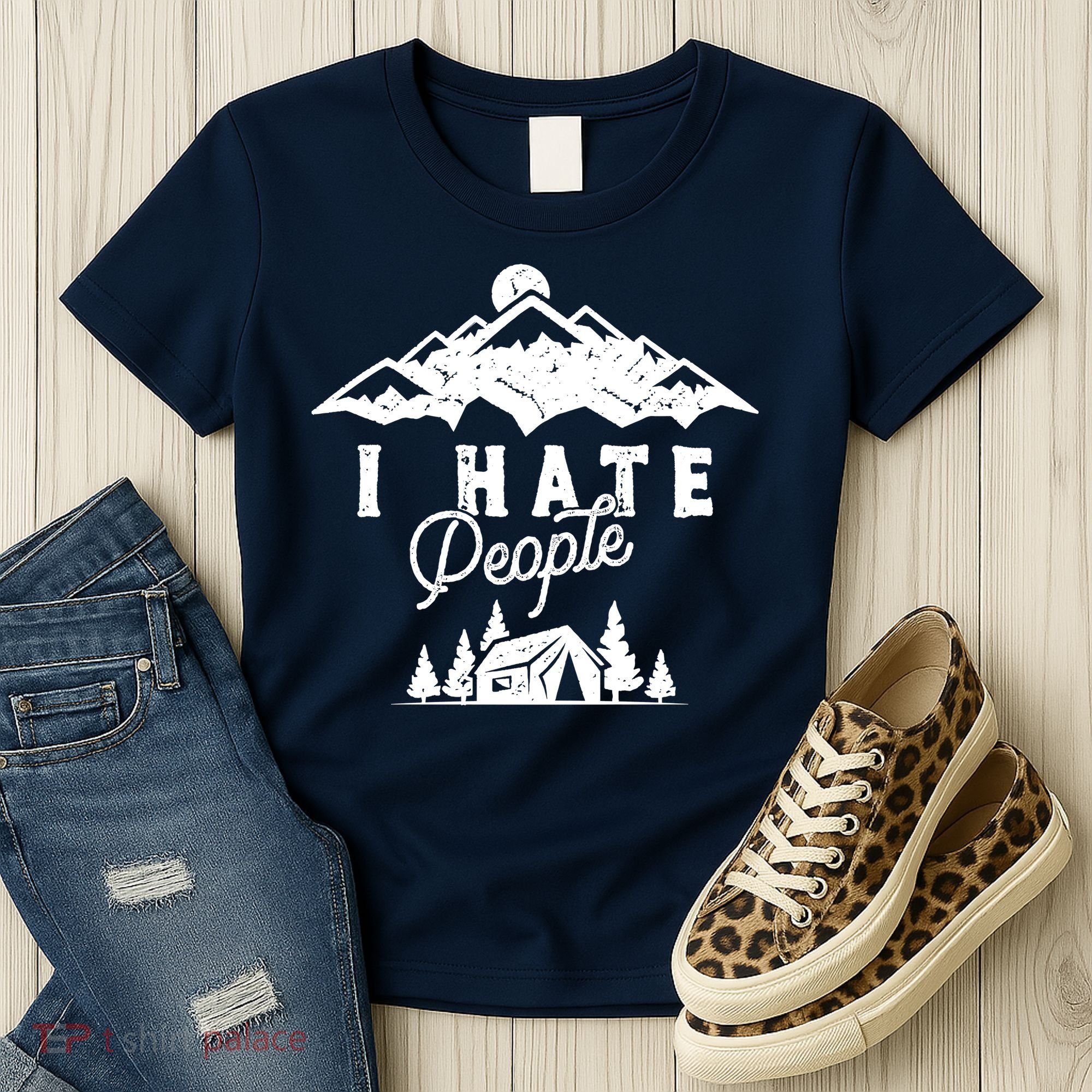 I Hate People Funny Camping Mountains  Women's T-Shirt