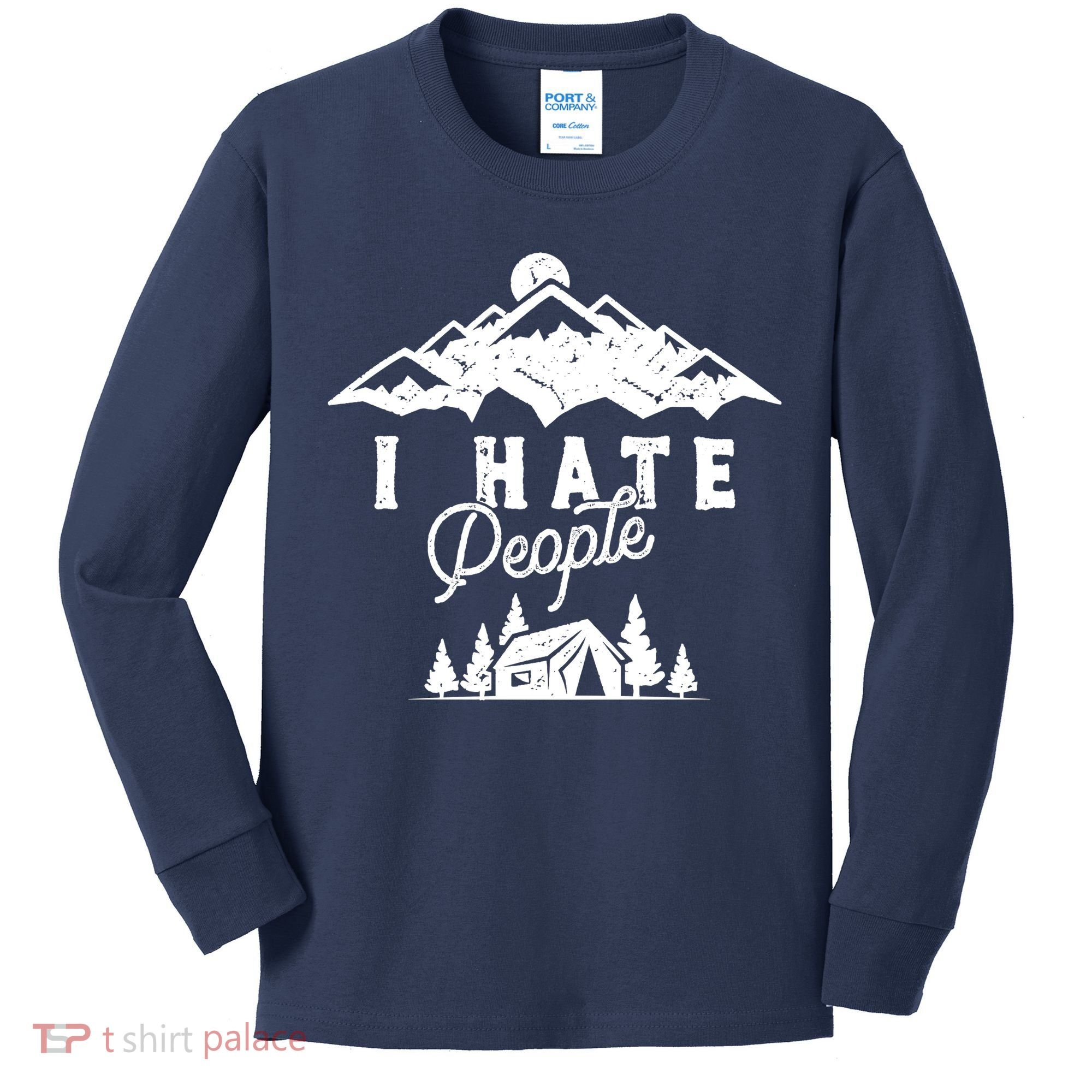 I Hate People Funny Camping Mountains  Kids Long Sleeve Shirt