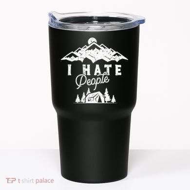 I Hate People Funny Camping Trip Tumbler