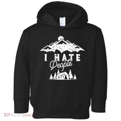 I Hate People Funny Camping Trip Toddler Hoodie