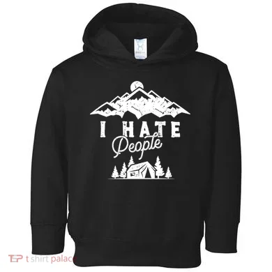 I Hate People Funny Camping Trip Toddler Hoodie