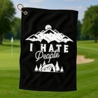 I Hate People Funny Camping Trip Golf Towel thumb 1