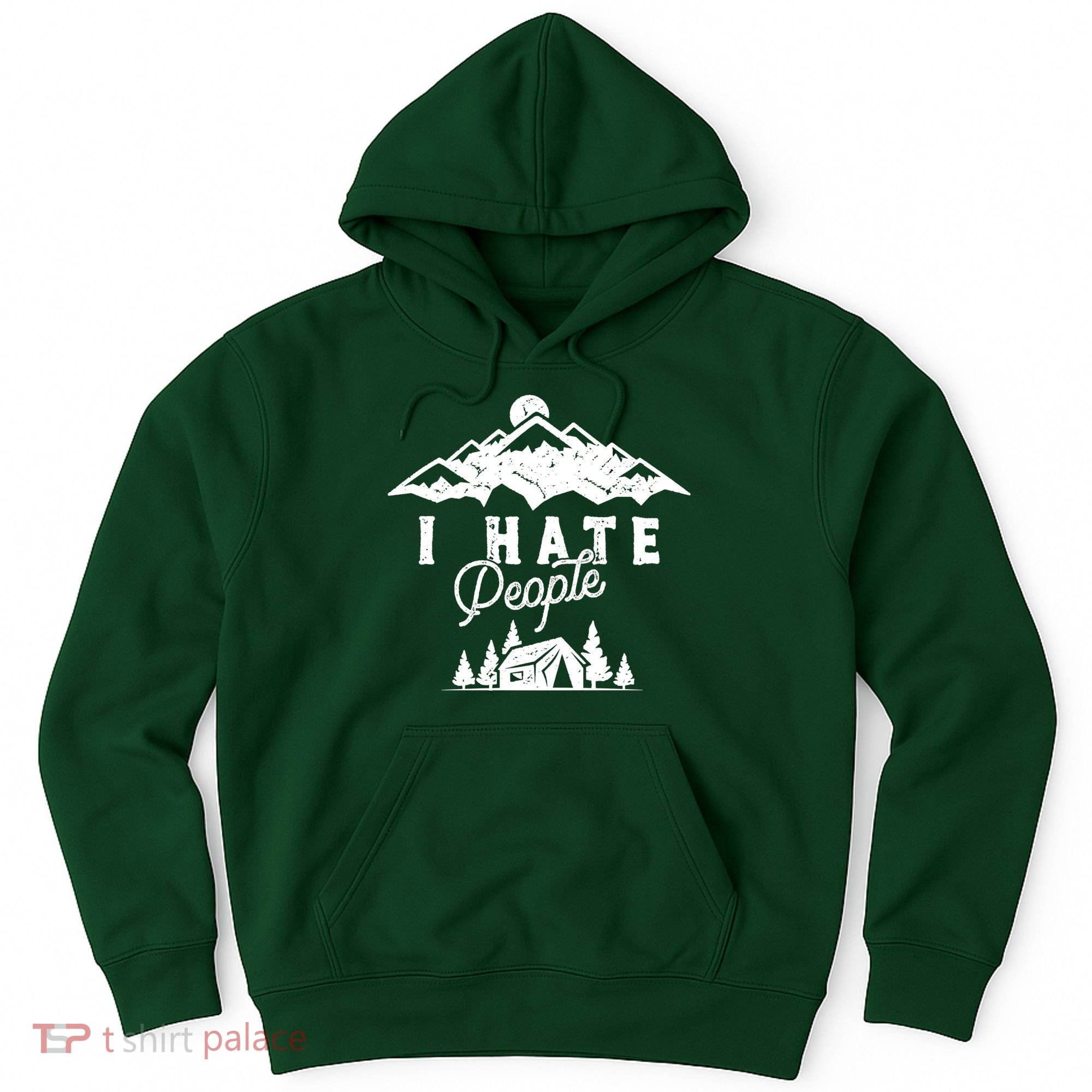 I Hate People Funny Camping Trip Hoodie