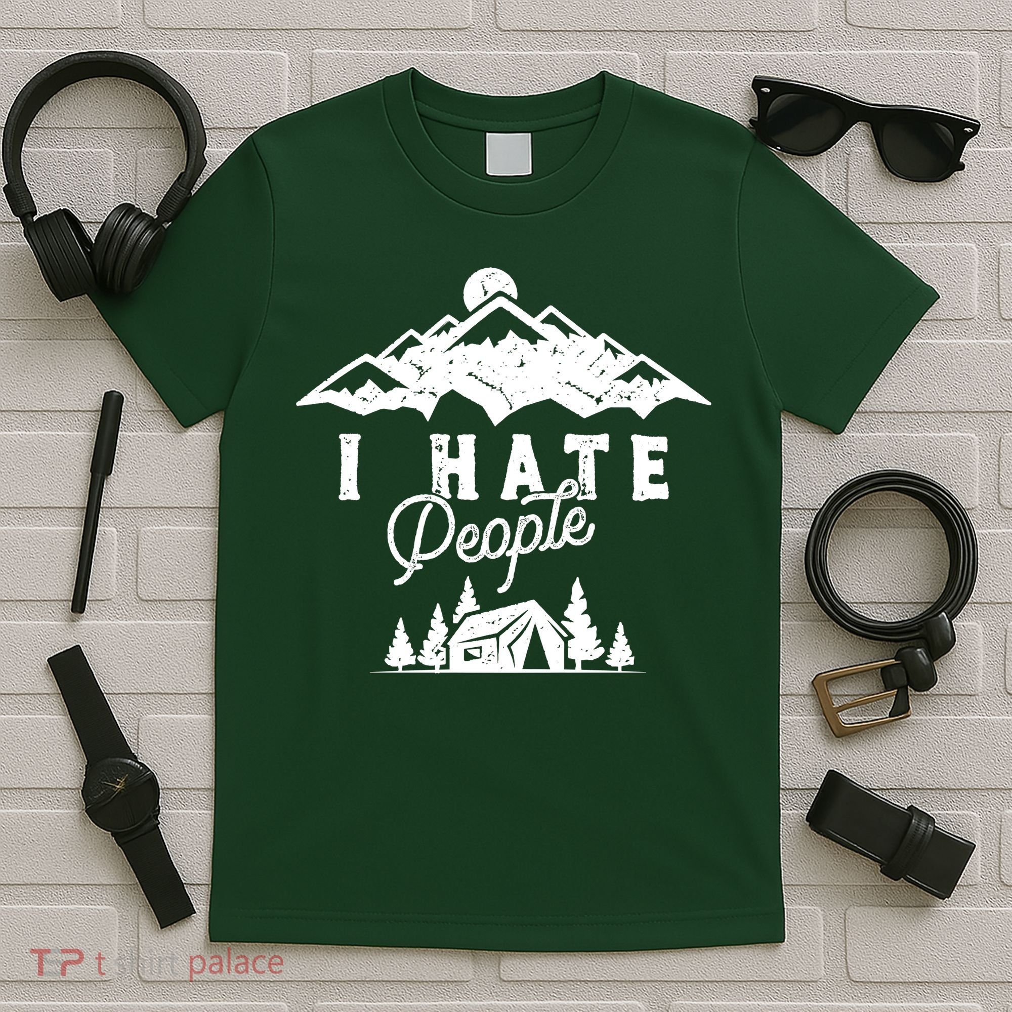 I Hate People Funny Camping Trip T-Shirt