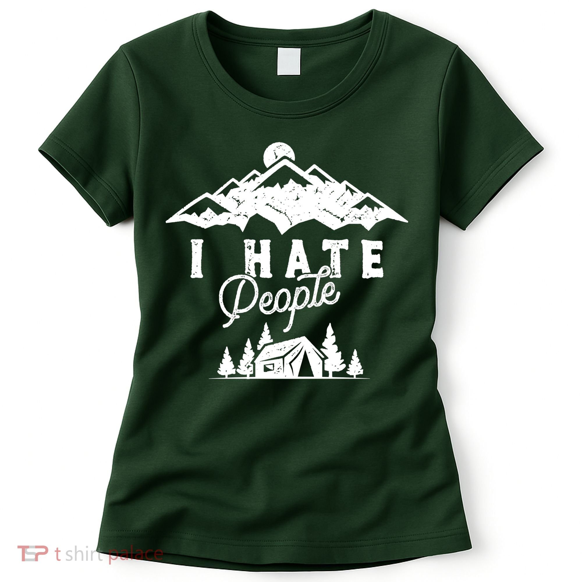 I Hate People Funny Camping Trip Women's T-Shirt