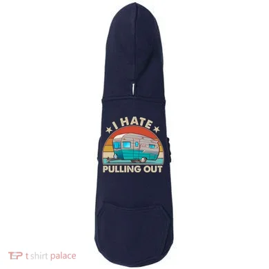 I Hate Pulling Out Camper Trailer  Doddie Hoodie