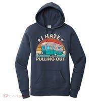 I Hate Pulling Out Camper Trailer  Women's Hoodie thumb 0