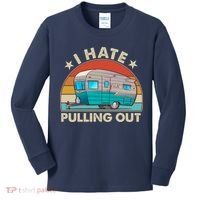 I Hate Pulling Out Camper Trailer  Kids Long Sleeve Shirt thumb 0