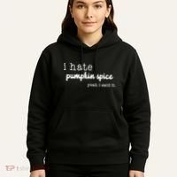 I Hate Pumpkin Spice Yeah I Said It Hoodie thumb 5