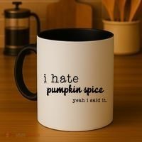 I Hate Pumpkin Spice Yeah I Said It Coffee Mug thumb 4