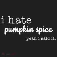 I Hate Pumpkin Spice Yeah I Said It Tumbler thumb 3