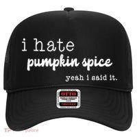 I Hate Pumpkin Spice Yeah I Said It Hat thumb 0