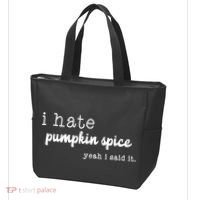 I Hate Pumpkin Spice Yeah I Said It Tote Bag thumb 3