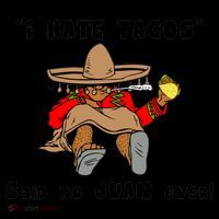 I Hate Tacos Said No Juan Ever Coffee Mug thumb 5