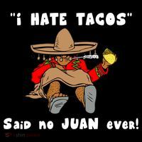 I Hate Tacos Said No Juan Ever Women's Tank Top thumb 5