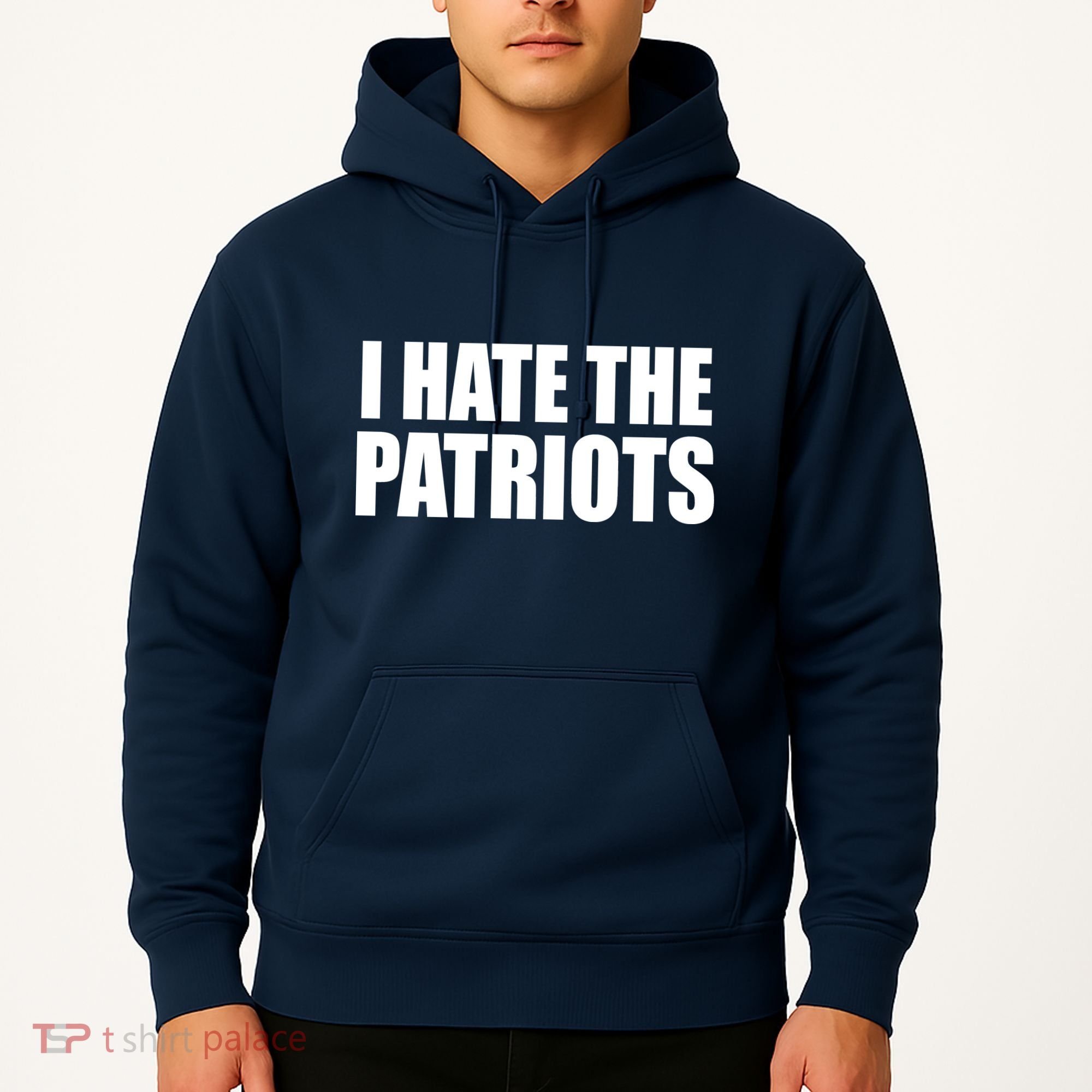I Hate The Patriots Hoodie