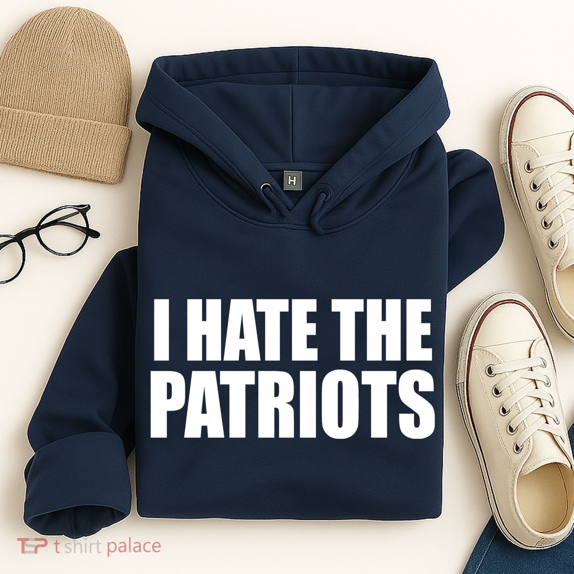 I Hate The Patriots Hoodie