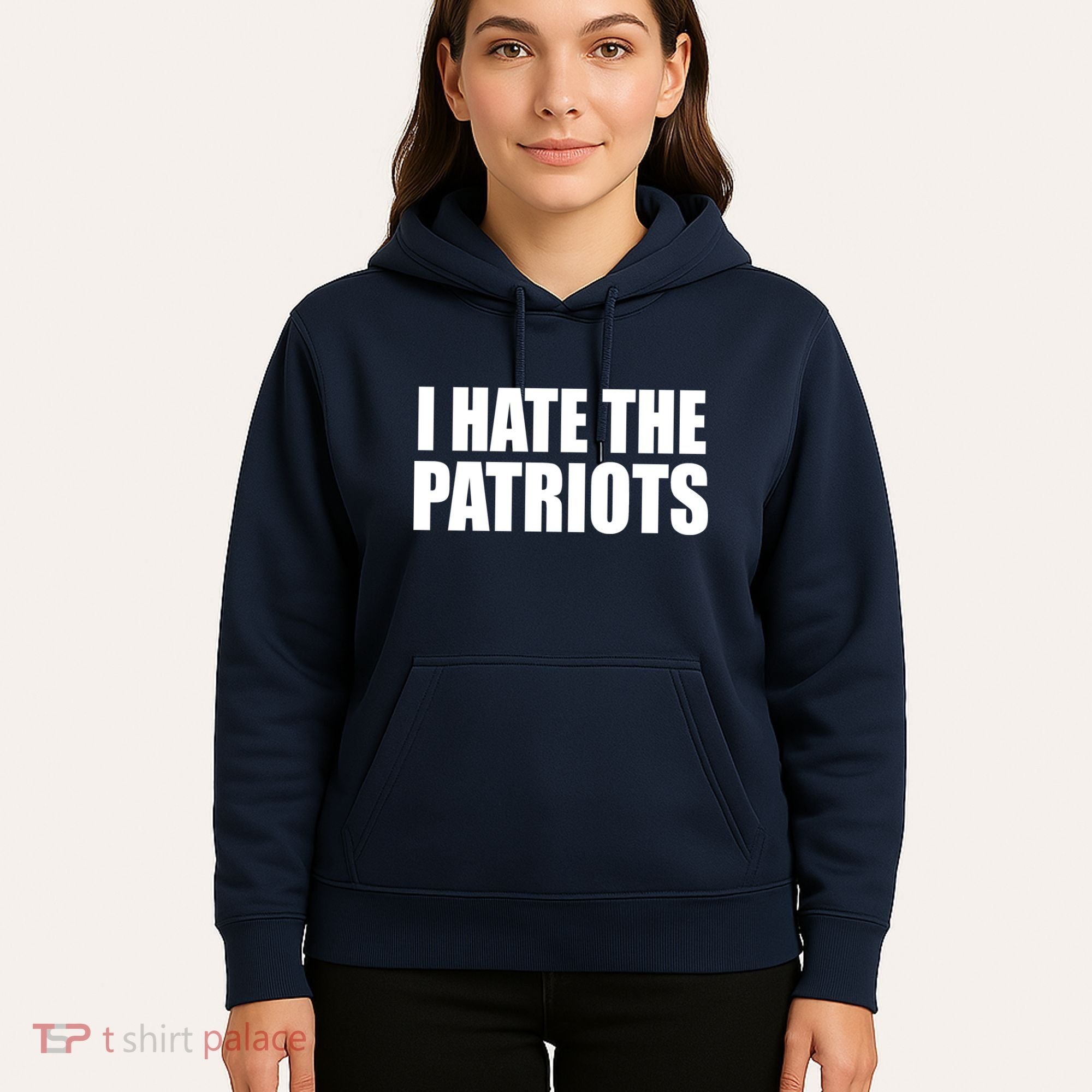 I Hate The Patriots Hoodie