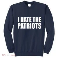I Hate The Patriots Sweatshirt thumb 0