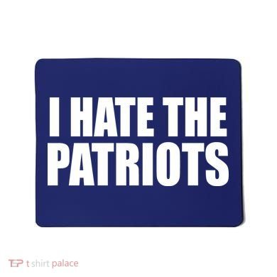 I Hate The Patriots Mousepad