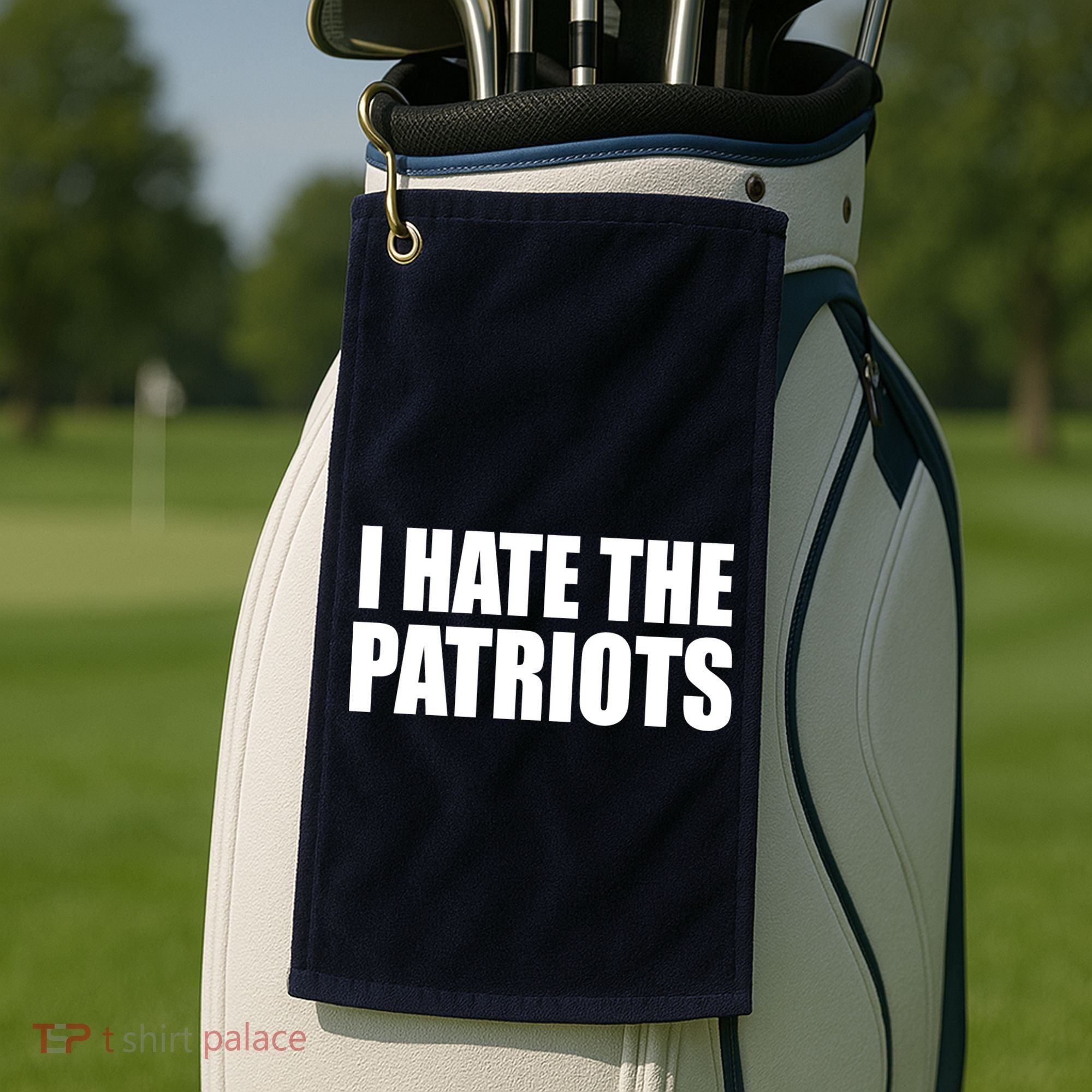 I Hate The Patriots Golf Towel