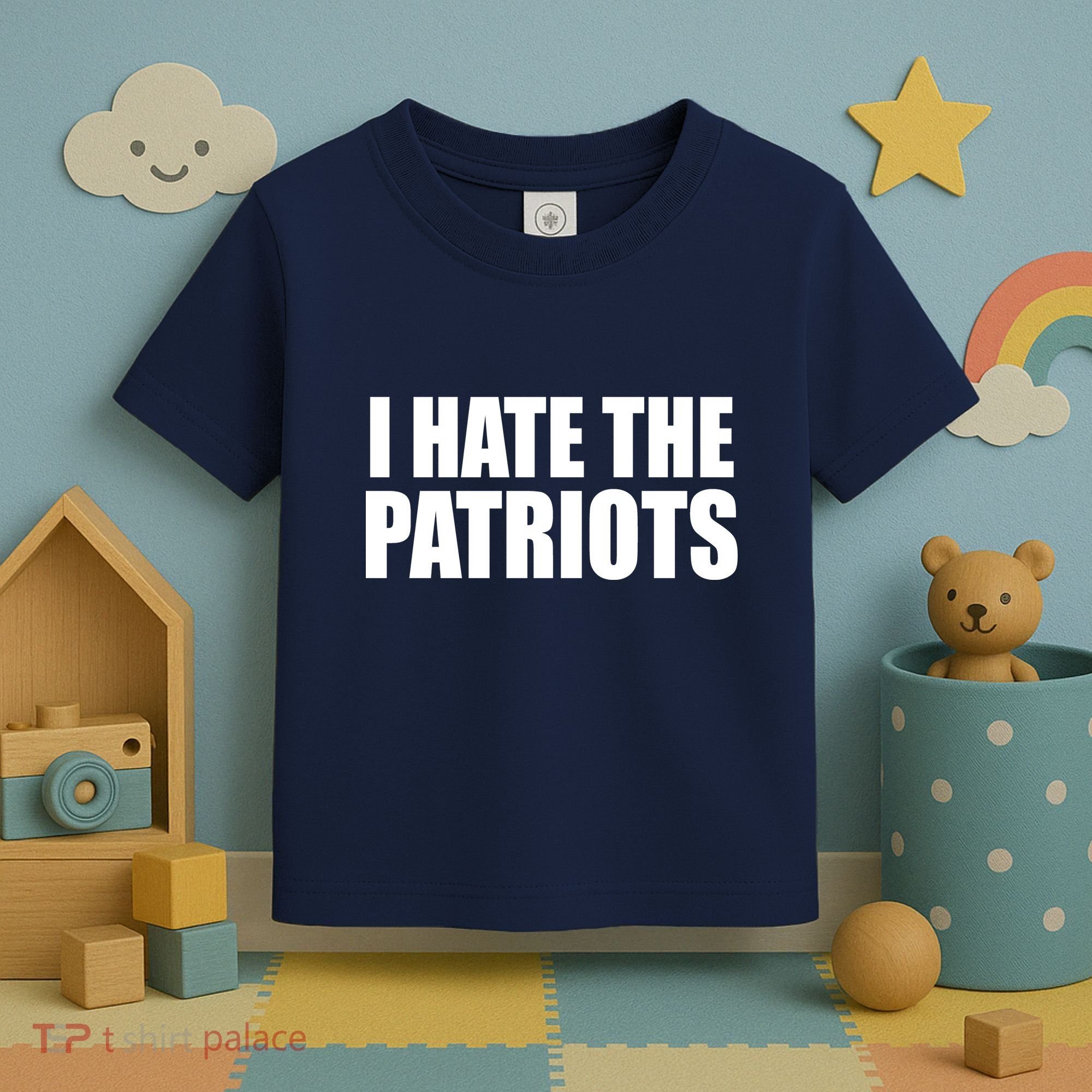 I Hate The Patriots Toddler T-Shirt