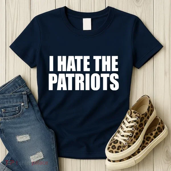 I Hate The Patriots Women's T-Shirt