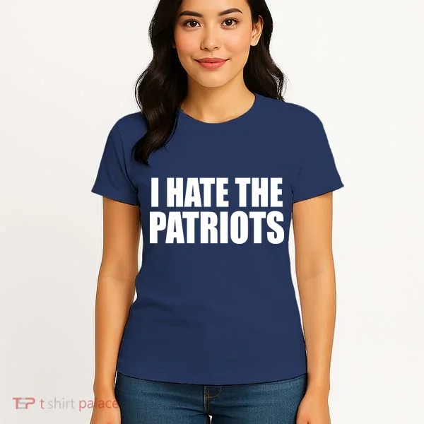 I Hate The Patriots Women's T-Shirt