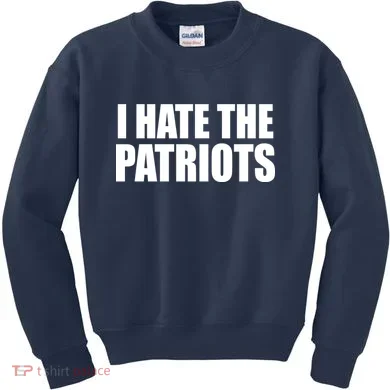 I Hate The Patriots Kids Sweatshirt