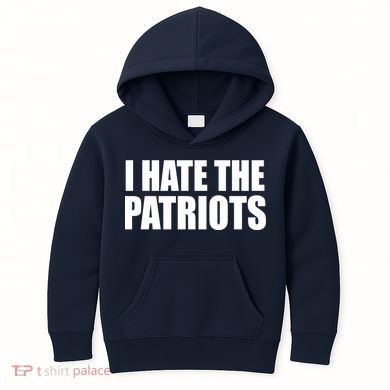 I Hate The Patriots Kids Hoodie