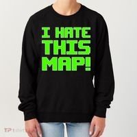 I Hate This Map Funny Gamer Women's Sweatshirt thumb 0