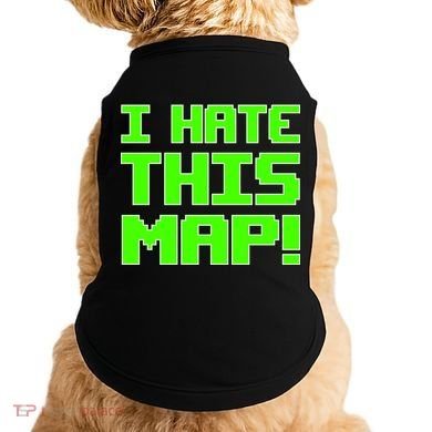 I Hate This Map Funny Gamer Doggie Tank