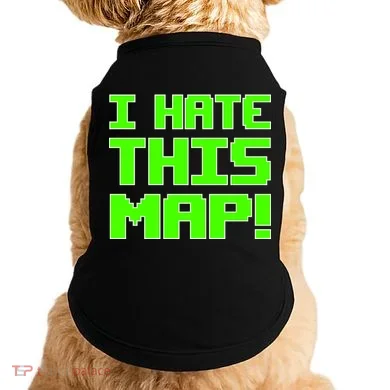 I Hate This Map Funny Gamer Doggie Tank