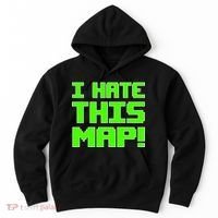 I Hate This Map Funny Gamer Hoodie thumb 0